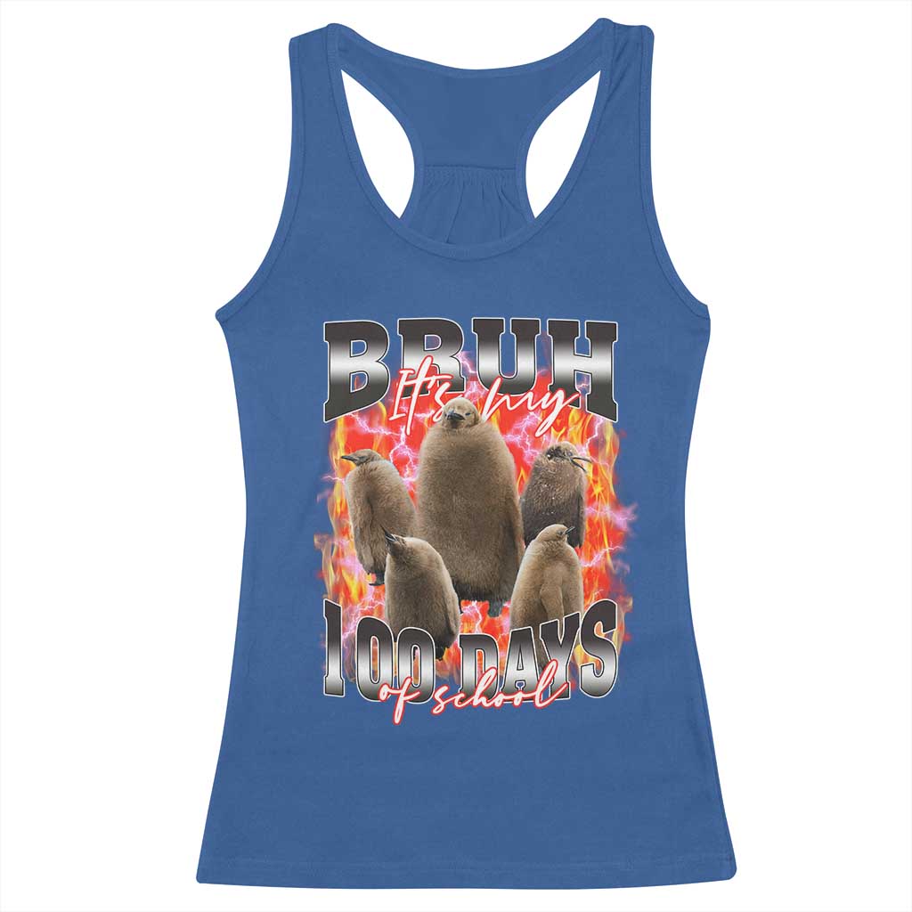 Funny Pesto Bruh It's My 100 Days Of School Racerback Tank Top TS09 Royal Blue Print Your Wear