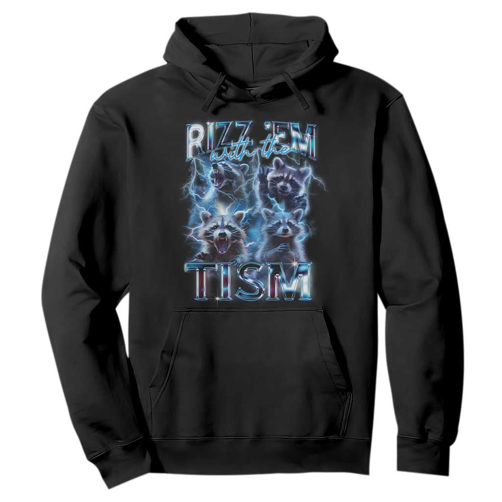 Autism Awareness Hoodie Rizz Em With The Tism Funny Meme Autistic Raccoon TS09 Black Printyourwear