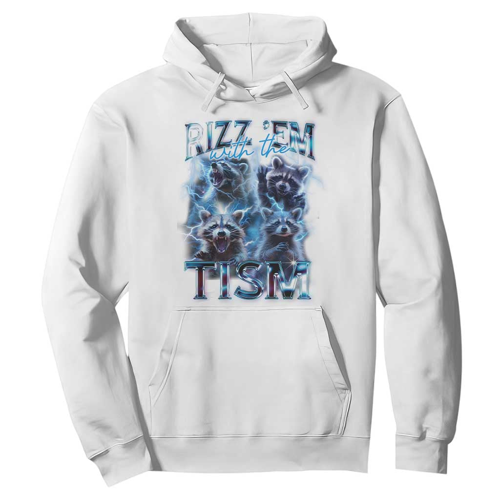 Autism Awareness Hoodie Rizz Em With The Tism Funny Meme Autistic Raccoon TS09 White Printyourwear