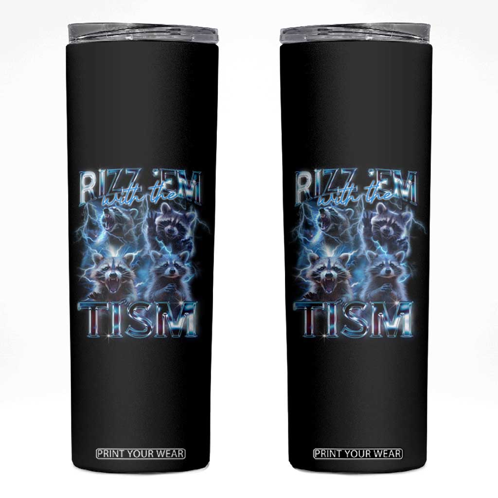 Autism Awareness Skinny Tumbler Rizz Em With The Tism Funny Meme Autistic Raccoon TS09 Black Print Your Wear