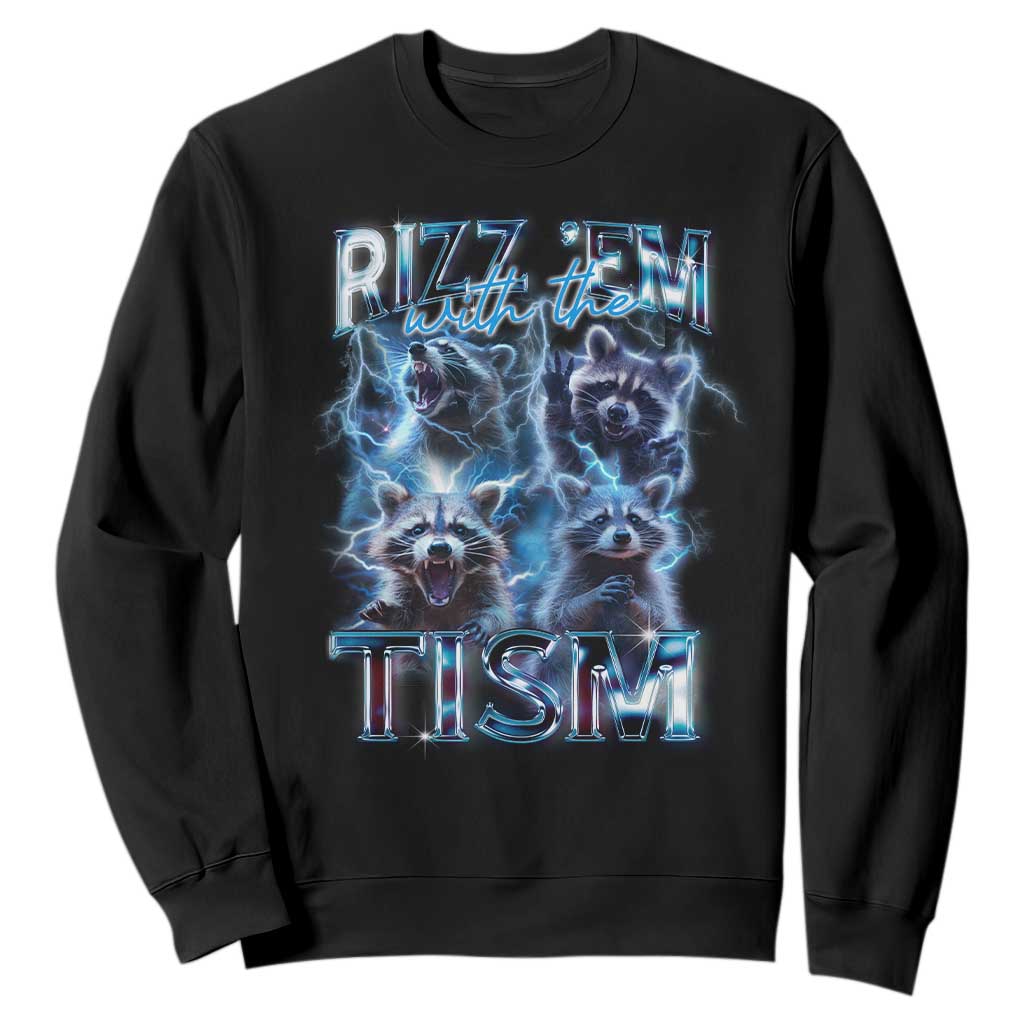 Autism Awareness Sweatshirt Rizz Em With The Tism Funny Meme Autistic Raccoon TS09 Black Printyourwear
