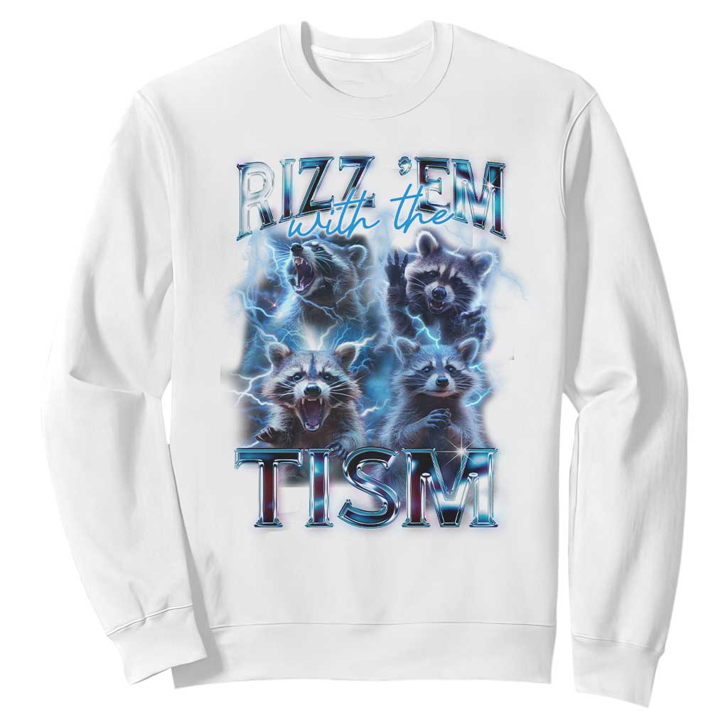 Autism Awareness Sweatshirt Rizz Em With The Tism Funny Meme Autistic Raccoon TS09 White Printyourwear