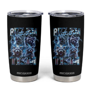 Autism Awareness Tumbler Cup Rizz Em With The Tism Funny Meme Autistic Raccoon TS09 Black Print Your Wear