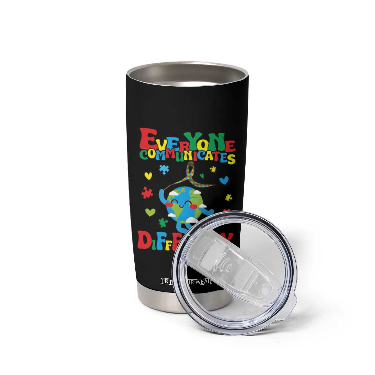 Autism Awareness Tumbler Cup Everyone Communicates Different Puzzle Cute Earth TS09 Print Your Wear