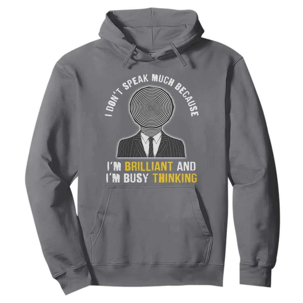 Autism Awareness Hoodie I Don't Speak Much Because I'm Brilliant And I'm Busy Thinking Autistic Aesthetic Maze Man TS09 Charcoal Printyourwear