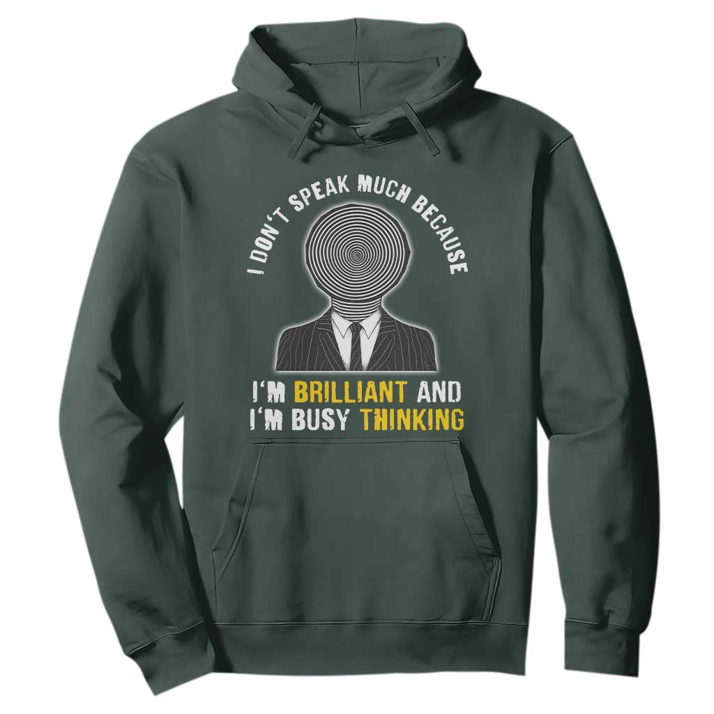 Autism Awareness Hoodie I Don't Speak Much Because I'm Brilliant And I'm Busy Thinking Autistic Aesthetic Maze Man TS09 Dark Forest Green Printyourwear