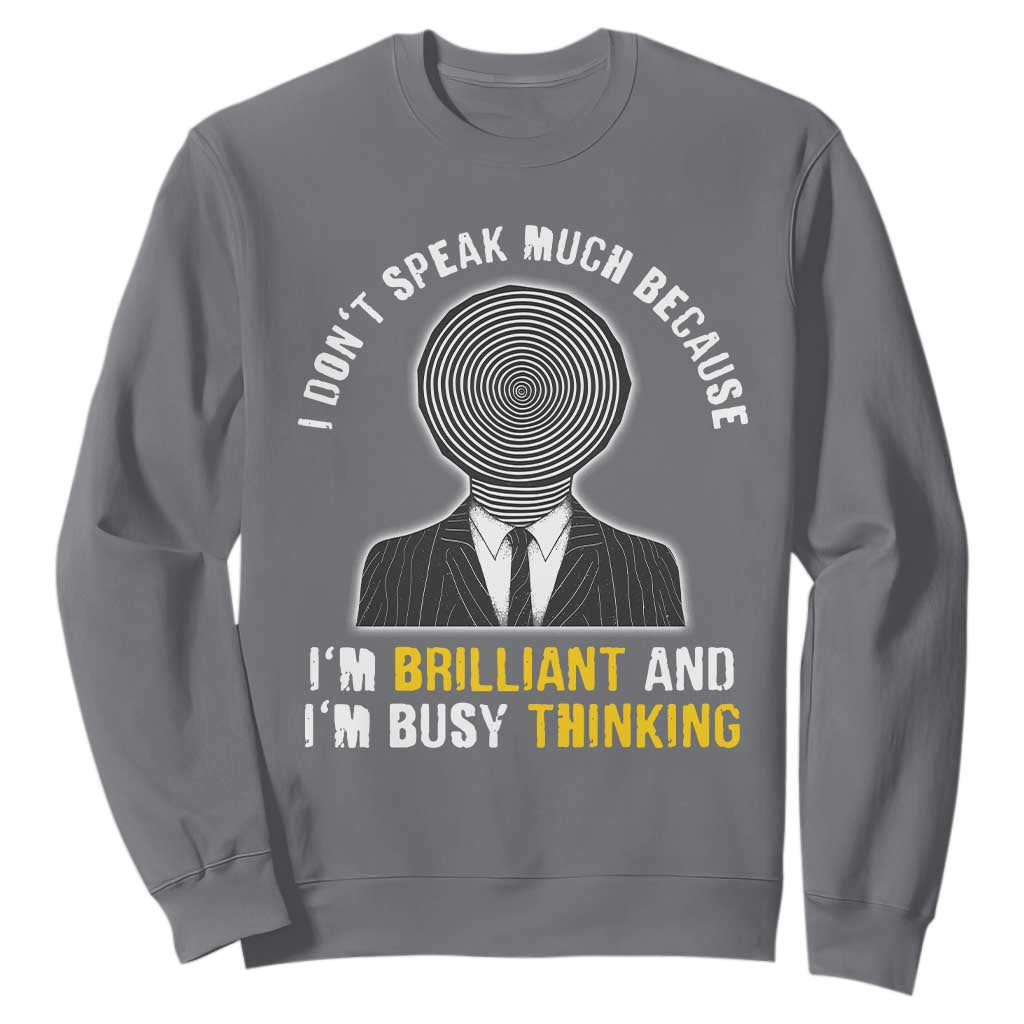 Autism Awareness Sweatshirt I Don't Speak Much Because I'm Brilliant And I'm Busy Thinking Autistic Aesthetic Maze Man TS09 Charcoal Printyourwear