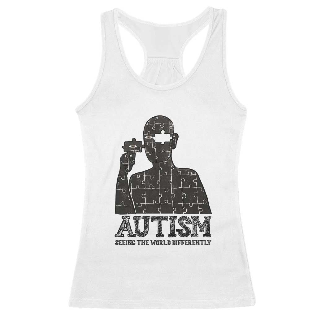 Autism Awareness Racerback Tank Top Autistic Seeing The World From A Different Angle Aesthetic TS09 White Print Your Wear