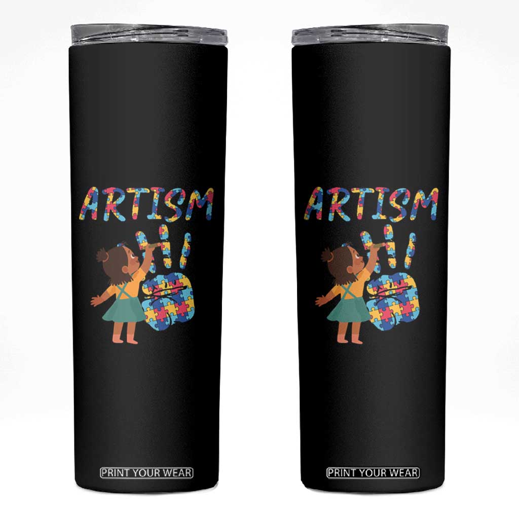 Autism Awareness Skinny Tumbler Artism Puzzle Girls Women Artist Autistic TS09 Black Print Your Wear