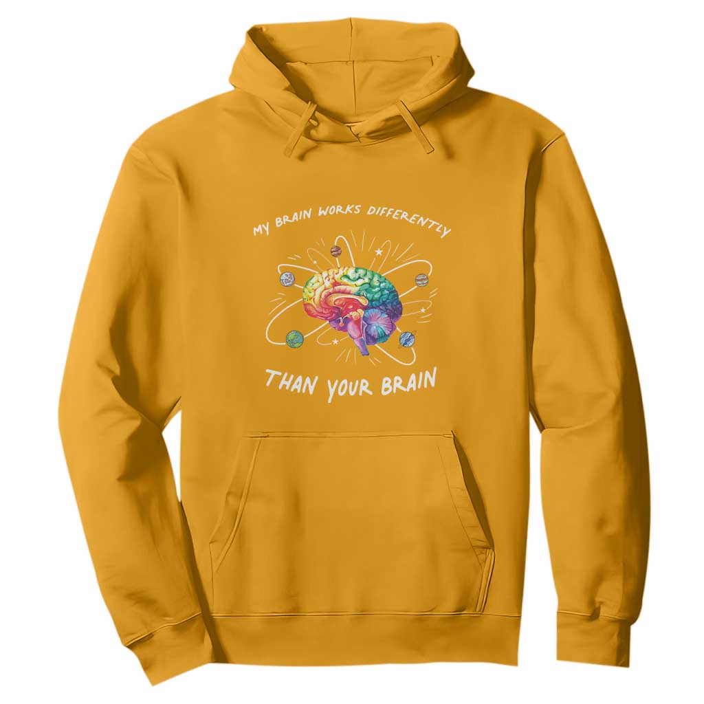 Autism Awareness Hoodie My Brain Works Differently Than Your Brain TS09 Gold Printyourwear