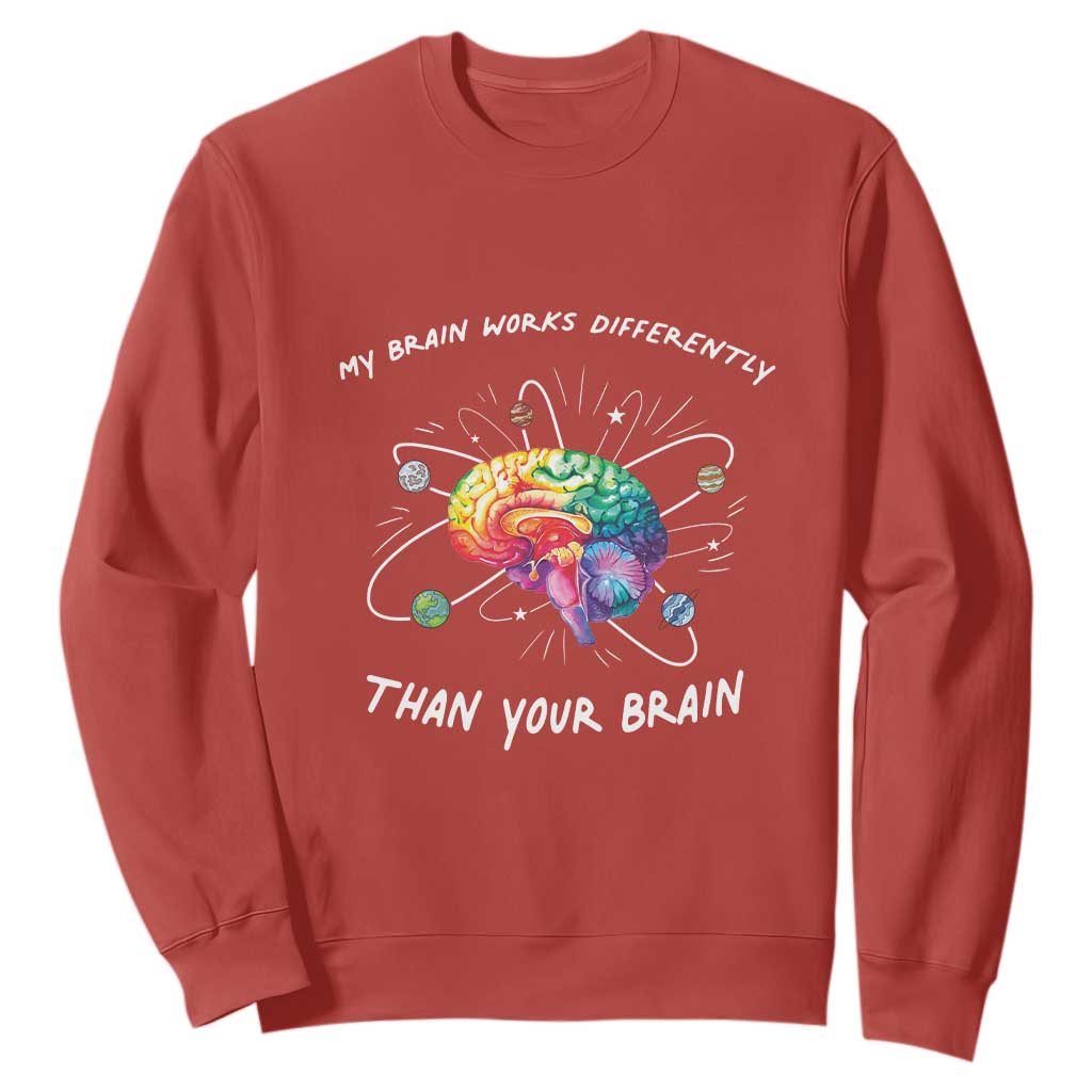 Autism Awareness Sweatshirt My Brain Works Differently Than Your Brain TS09 Red Printyourwear