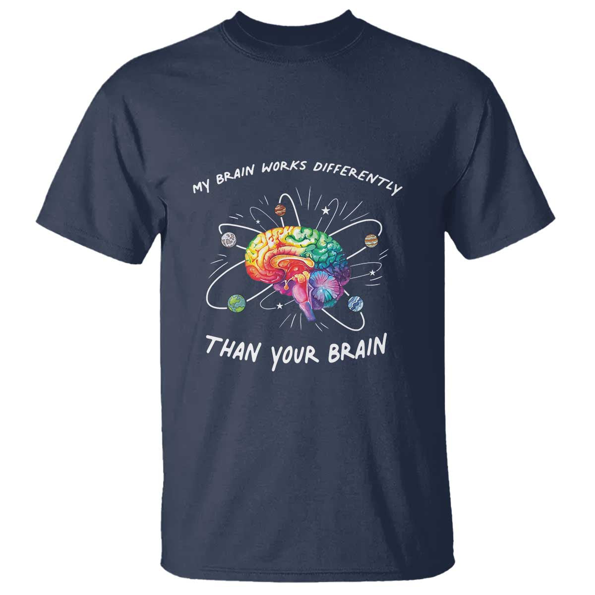 Autism Awareness T Shirt My Brain Works Differently Than Your Brain TS09 Navy Printyourwear