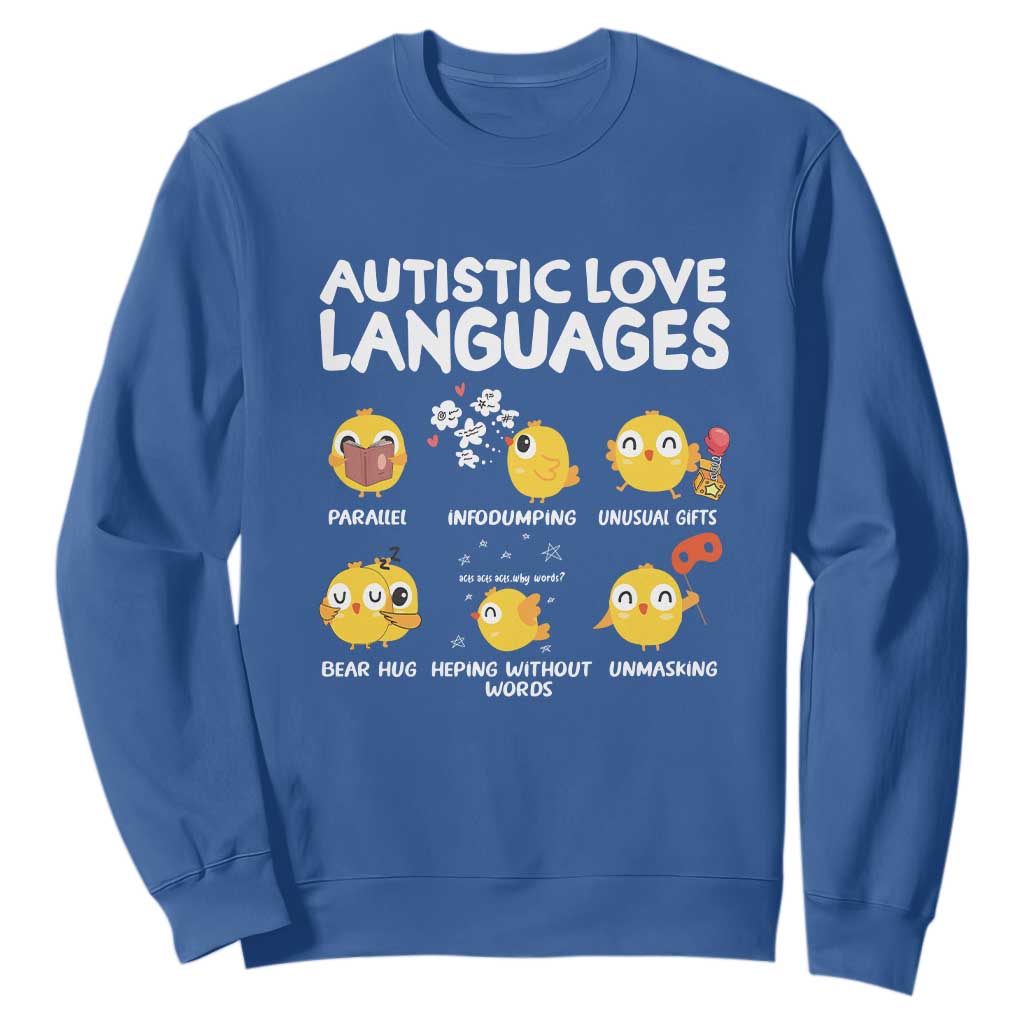 Autism Awareness Sweatshirt Autistic Love Languages Cute Chick TS09 Royal Blue Printyourwear