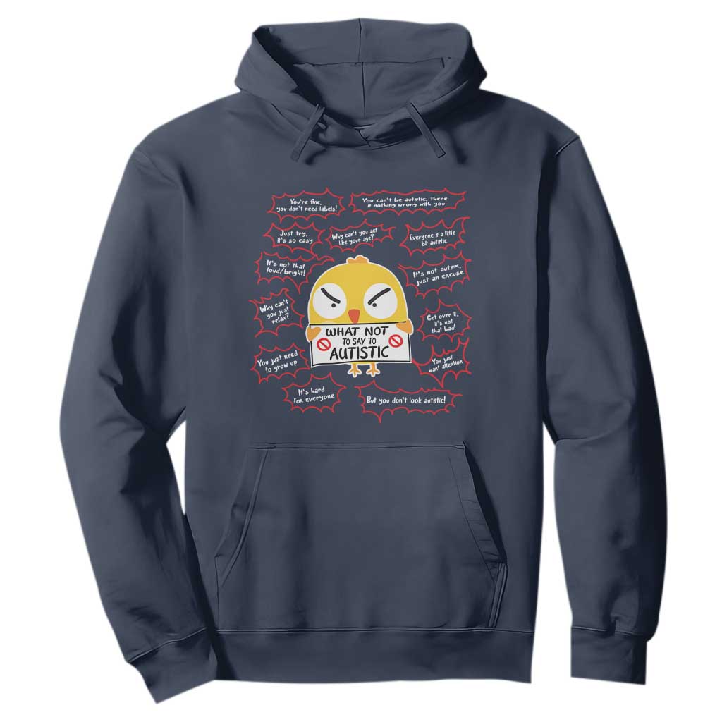 Autism Awareness Hoodie What Not To Say To Autistic People Cute Chick TS09 Navy Printyourwear