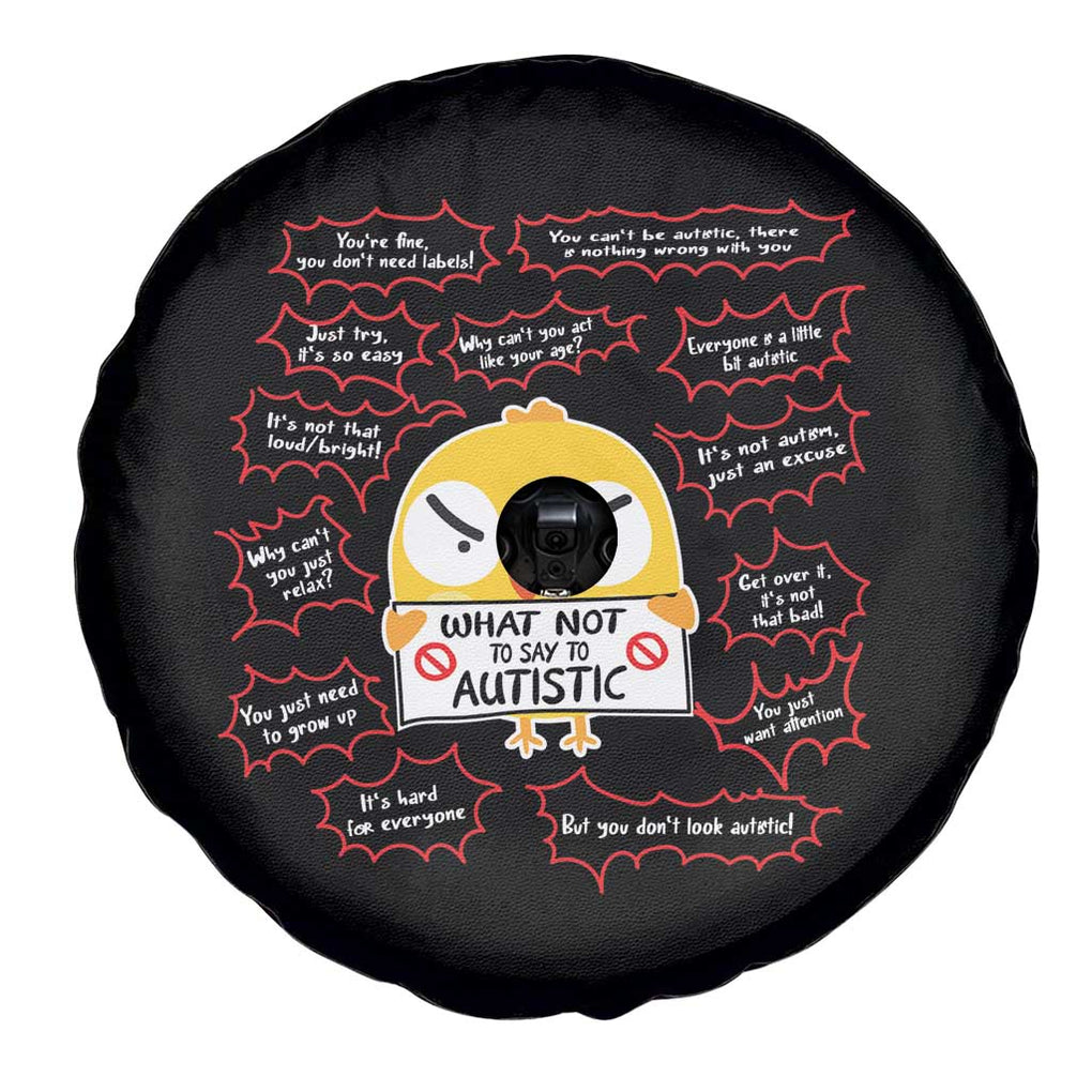 Autism Awareness Spare Tire Cover What Not To Say To Autistic People Cute Chick TS09 Print Your Wear