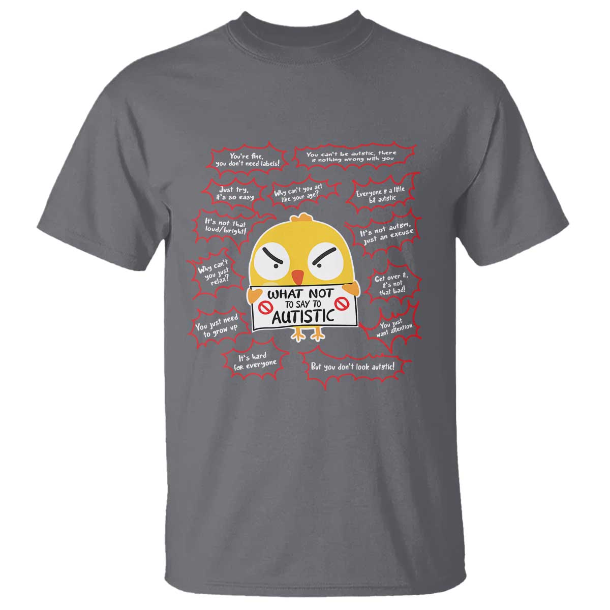 Autism Awareness T Shirt What Not To Say To Autistic People Cute Chick TS09 Charcoal Printyourwear