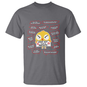Autism Awareness T Shirt What Not To Say To Autistic People Cute Chick TS09 Charcoal Printyourwear