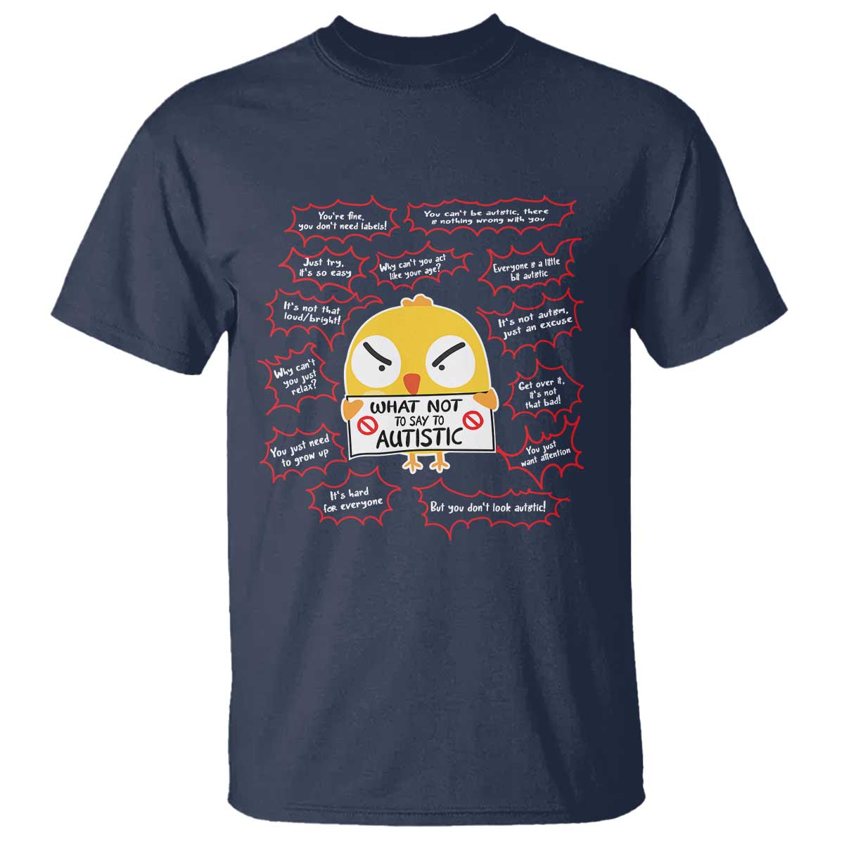 Autism Awareness T Shirt What Not To Say To Autistic People Cute Chick TS09 Navy Printyourwear