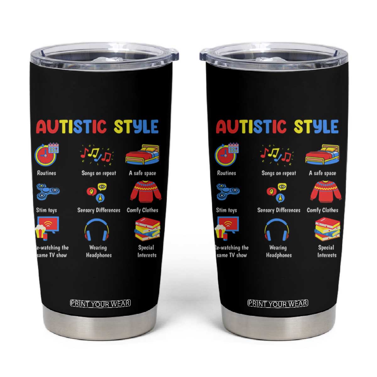 Autism Awareness Tumbler Cup Autistic Style Routines Song On Repeat Stim Toys Sensory Differences TS09 Black Print Your Wear