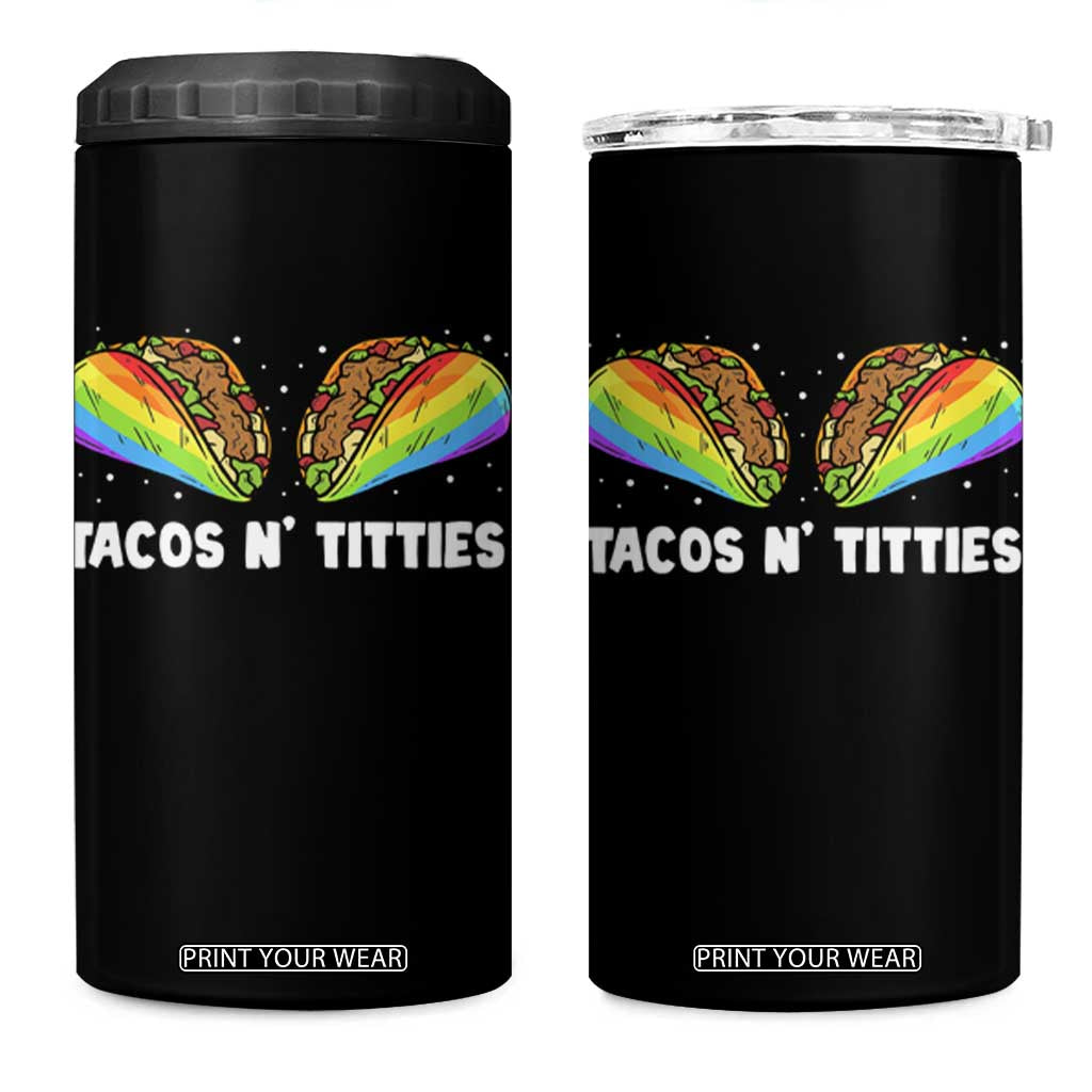 Tacos Lover LGBT Pride 4 in 1 Can Cooler Tumbler Tacos N' Titties Gay Rainbow Proud TS09 One Size: 16 oz Black Print Your Wear