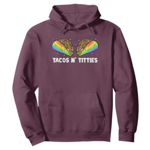Tacos Lover LGBT Pride Hoodie Tacos N' Titties Gay Rainbow Proud TS09 Maroon Print Your Wear
