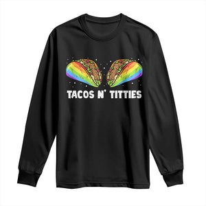 Tacos Lover LGBT Pride Long Sleeve Shirt Tacos N' Titties Gay Rainbow Proud TS09 Black Print Your Wear