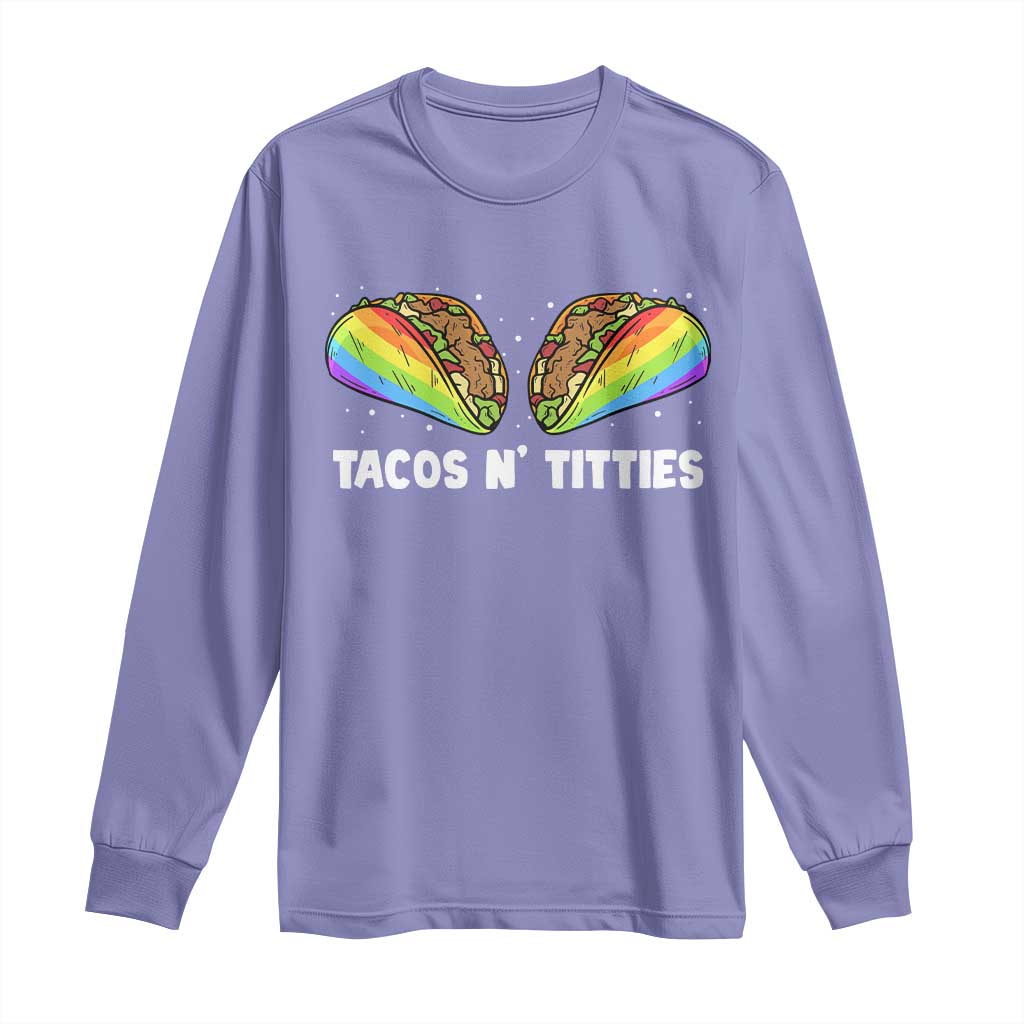 Tacos Lover LGBT Pride Long Sleeve Shirt Tacos N' Titties Gay Rainbow Proud TS09 Violet Print Your Wear