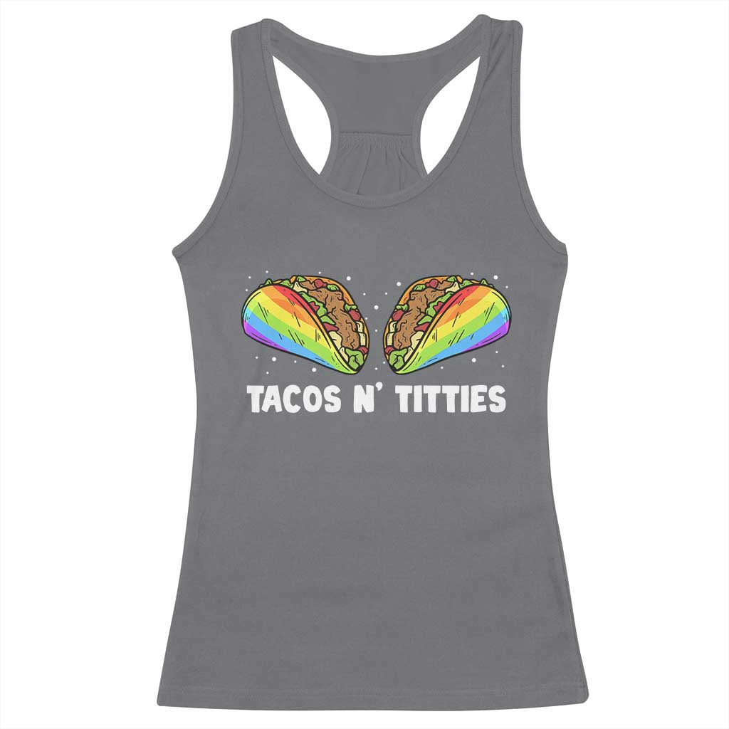 Tacos Lover LGBT Pride Racerback Tank Top Tacos N' Titties Gay Rainbow Proud TS09 Charcoal Print Your Wear