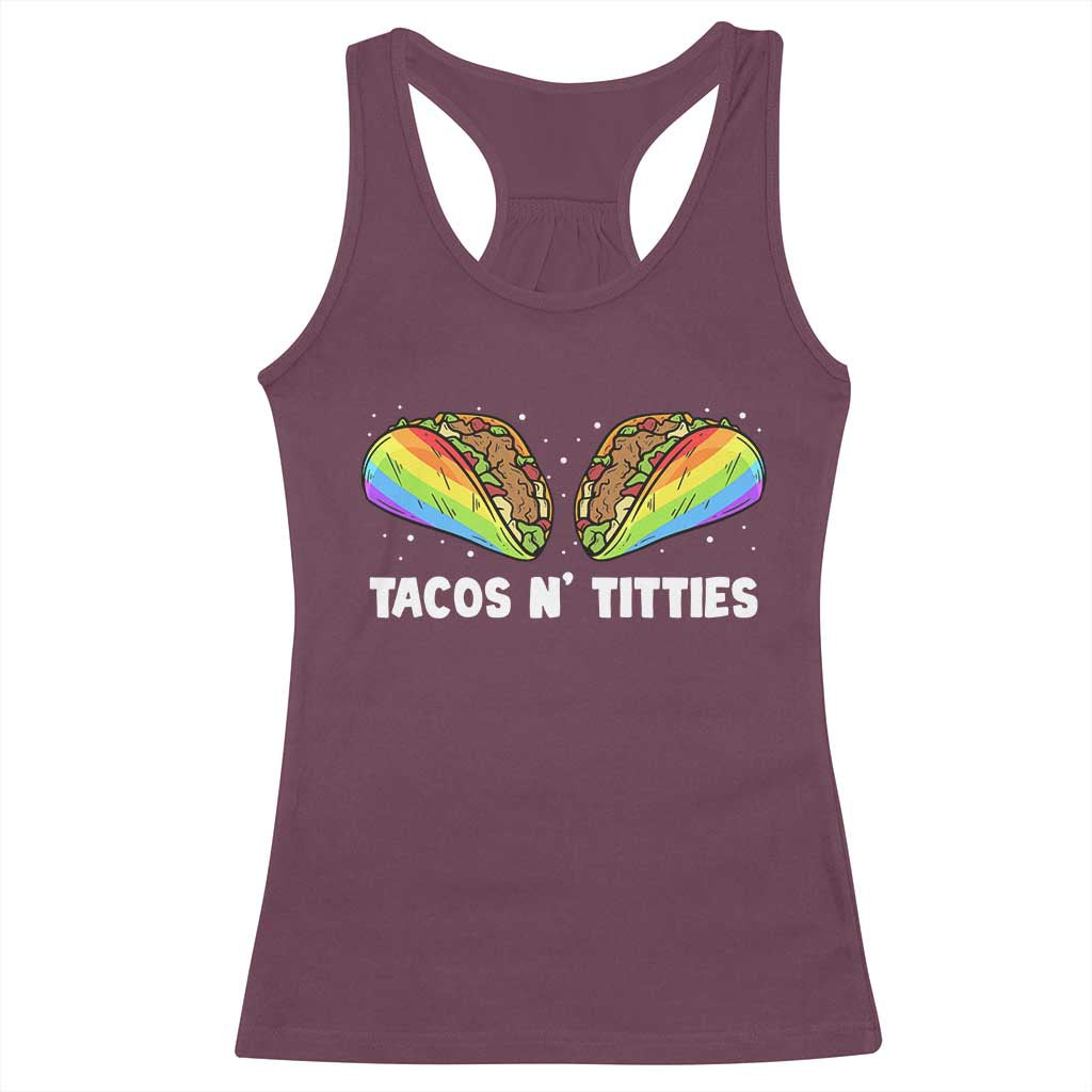 Tacos Lover LGBT Pride Racerback Tank Top Tacos N' Titties Gay Rainbow Proud TS09 Maroon Print Your Wear