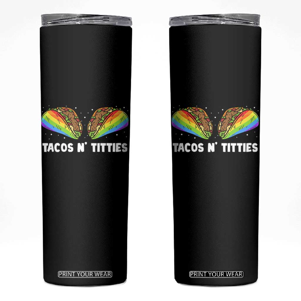 Tacos Lover LGBT Pride Skinny Tumbler Tacos N' Titties Gay Rainbow Proud TS09 Black Print Your Wear