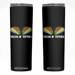 Tacos Lover LGBT Pride Skinny Tumbler Tacos N' Titties Gay Rainbow Proud TS09 Black Print Your Wear