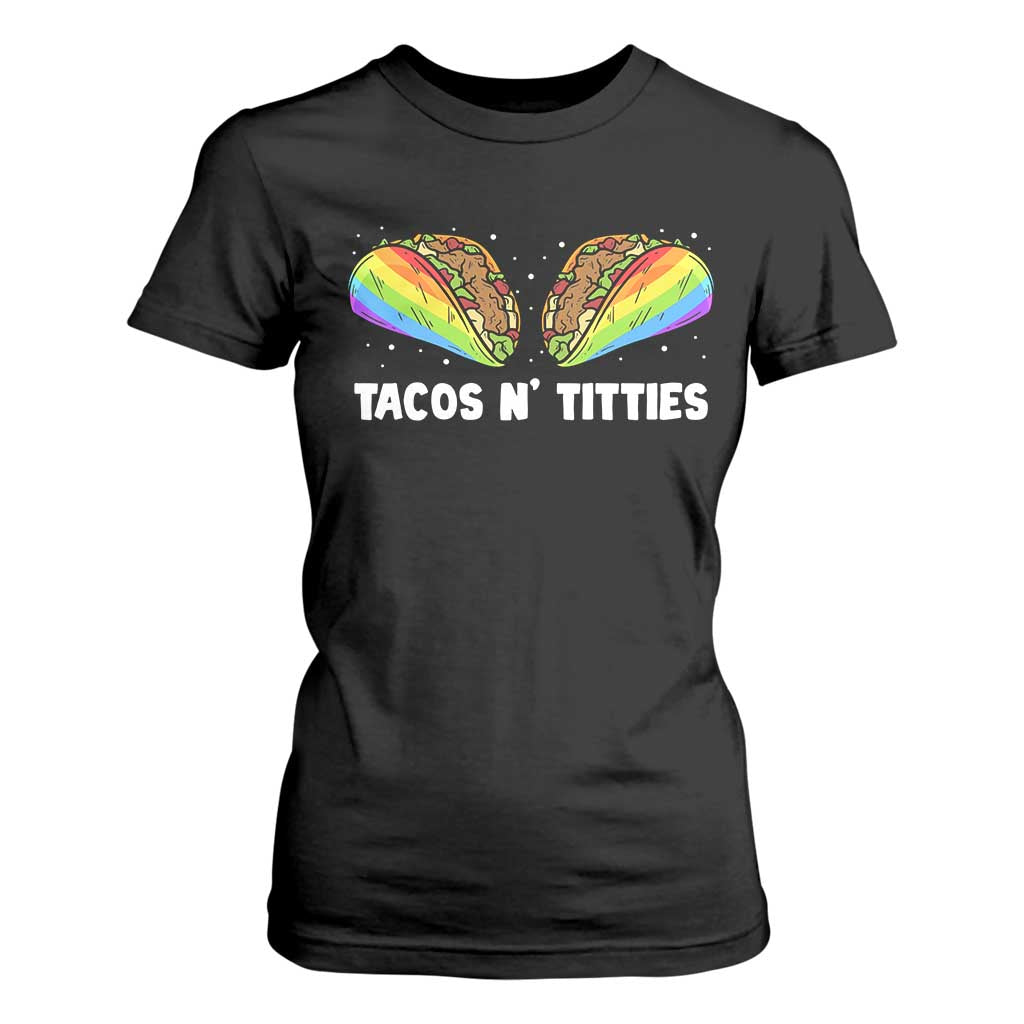 Tacos Lover LGBT Pride T Shirt For Women Tacos N' Titties Gay Rainbow Proud TS09 Black Print Your Wear