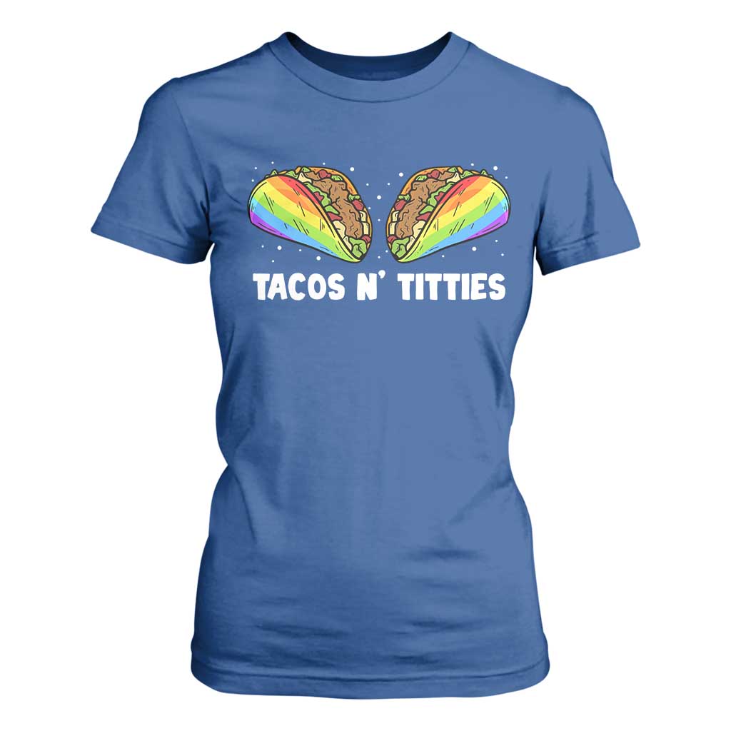 Tacos Lover LGBT Pride T Shirt For Women Tacos N' Titties Gay Rainbow Proud TS09 Royal Blue Print Your Wear