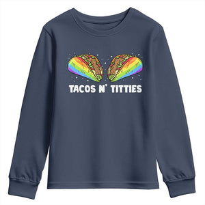 Tacos Lover LGBT Pride Youth Sweatshirt Tacos N' Titties Gay Rainbow Proud TS09 Navy Print Your Wear