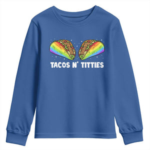Tacos Lover LGBT Pride Youth Sweatshirt Tacos N' Titties Gay Rainbow Proud TS09 Royal Blue Print Your Wear