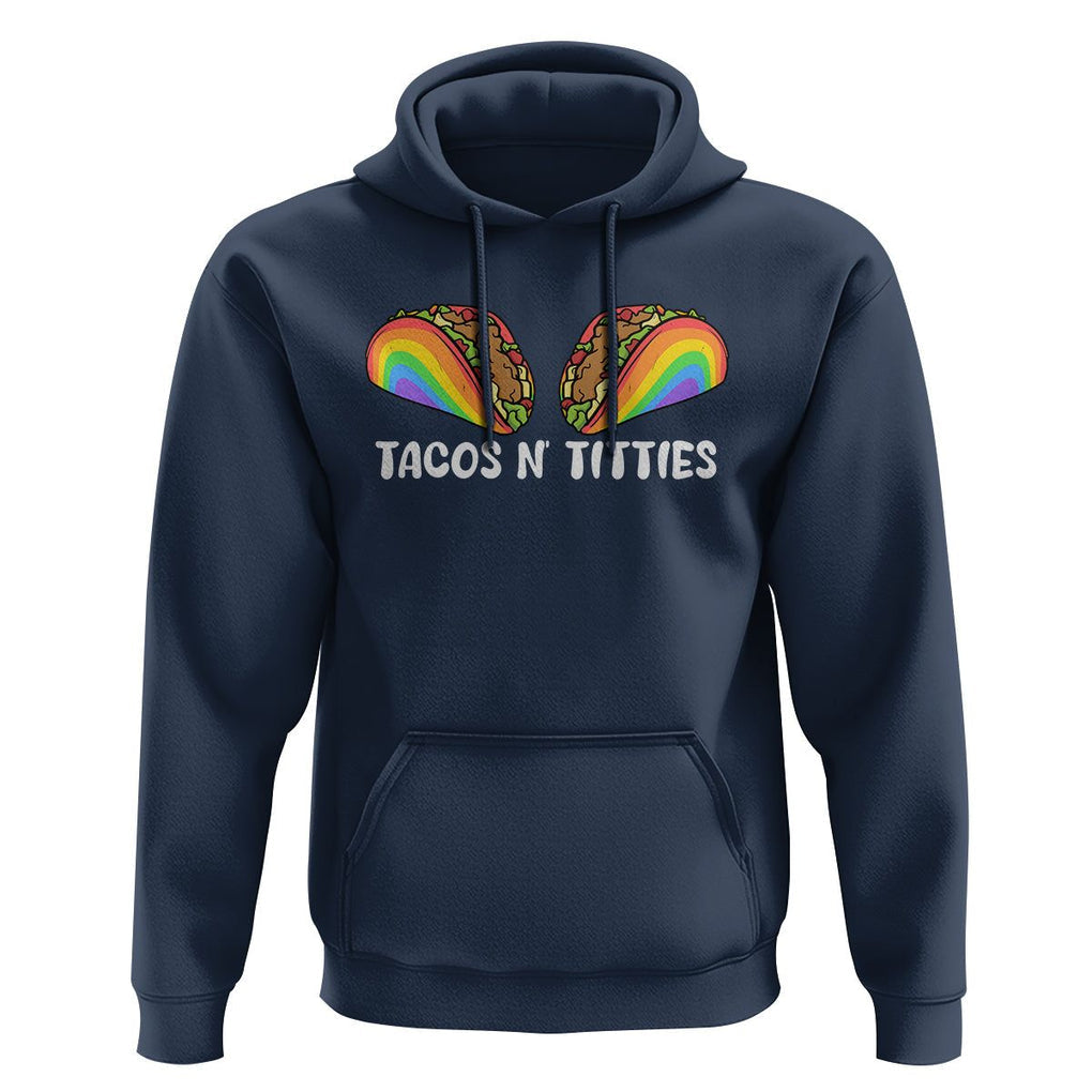 Taco Lover LGBT Pride Hoodie Tacos N' Titties Gay Rainbow Proud Gay TS09 Navy Print Your Wear