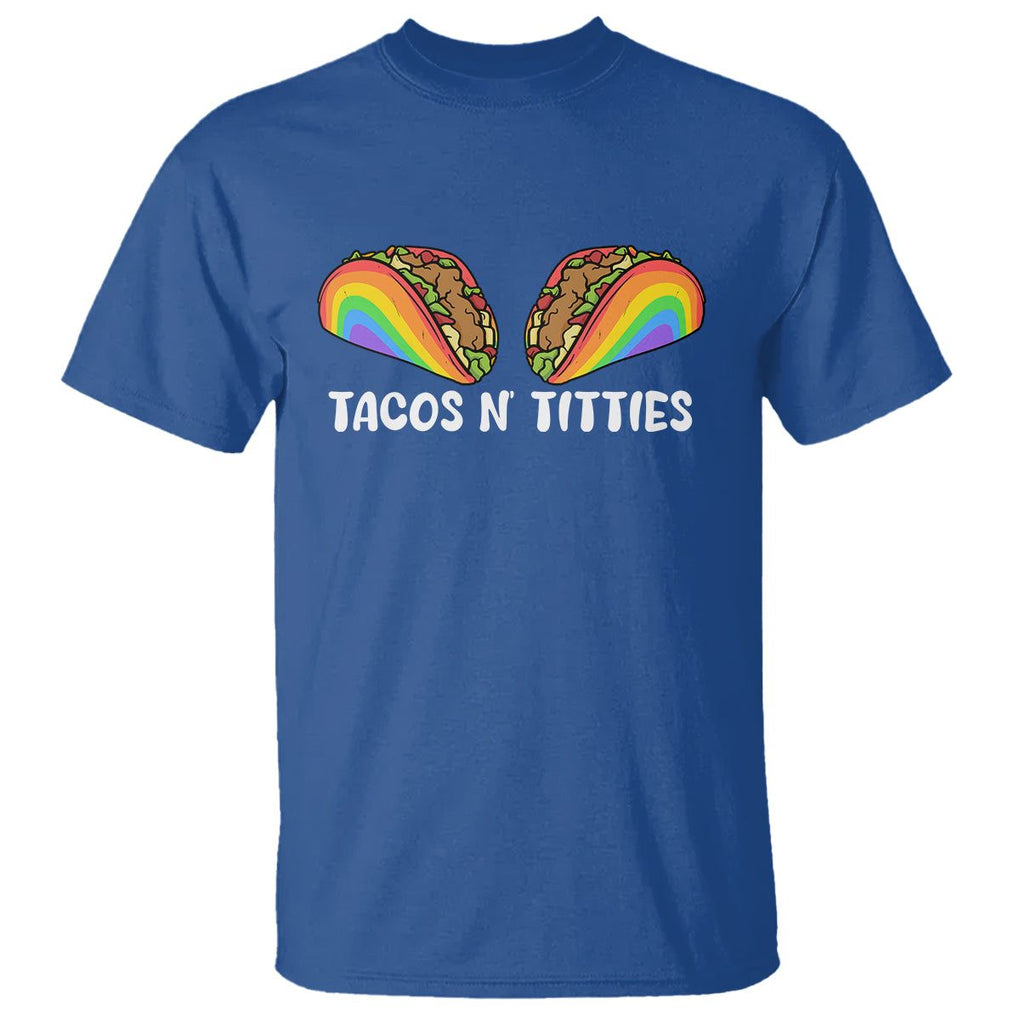 Taco Lover LGBT Pride T Shirt Tacos N' Titties Gay Rainbow Proud Gay TS09 Royal Blue Print Your Wear