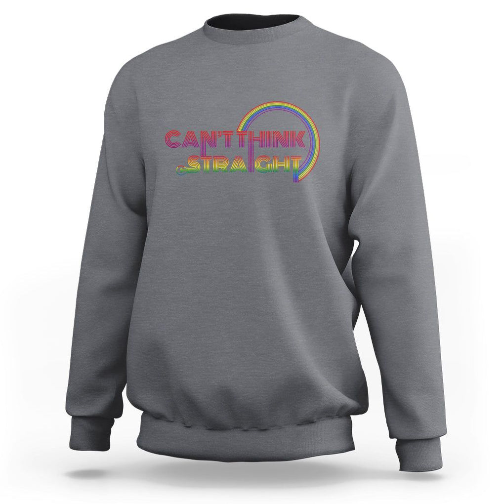 LGBT Pride Sweatshirt Can't Think Straight Rainbow Gay Lesbian TS09 Charcoal Print Your Wear