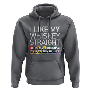 LGBTQ Ally Hoodie I Like My Whiskey Straight But My Friends Can Go Either Way LGBT Pride TS09 Charcoal Print Your Wear