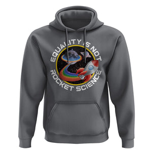 LGBT Pride Hoodie Equality Not Rocket Science Rainbow Planet Outer Space TS09 Charcoal Print Your Wear