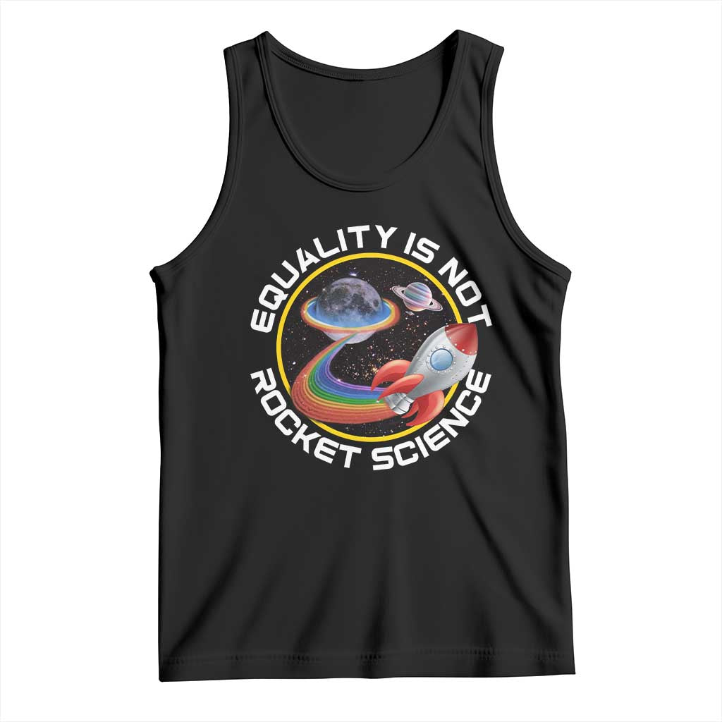 LGBT Pride Tank Top Equality Not Rocket Science Rainbow Planet Outer Space TS09 Black Print Your Wear