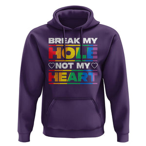 Funny LGBT Pride Hoodie Break My Hole Not My Heart Gay Couple TS09 Purple Print Your Wear