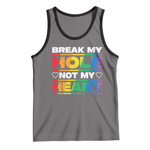 Funny LGBT Pride Tank Top Break My Hole Not My Heart Gay Couple TS09 Deep Heather Black Print Your Wear
