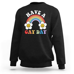 Funny LGBT Pride Sweatshirt Have A Gay Day Rainbow TS09 Black Print Your Wear