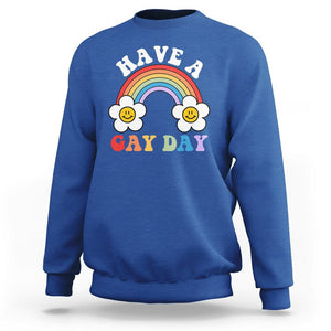 Funny LGBT Pride Sweatshirt Have A Gay Day Rainbow TS09 Royal Blue Print Your Wear