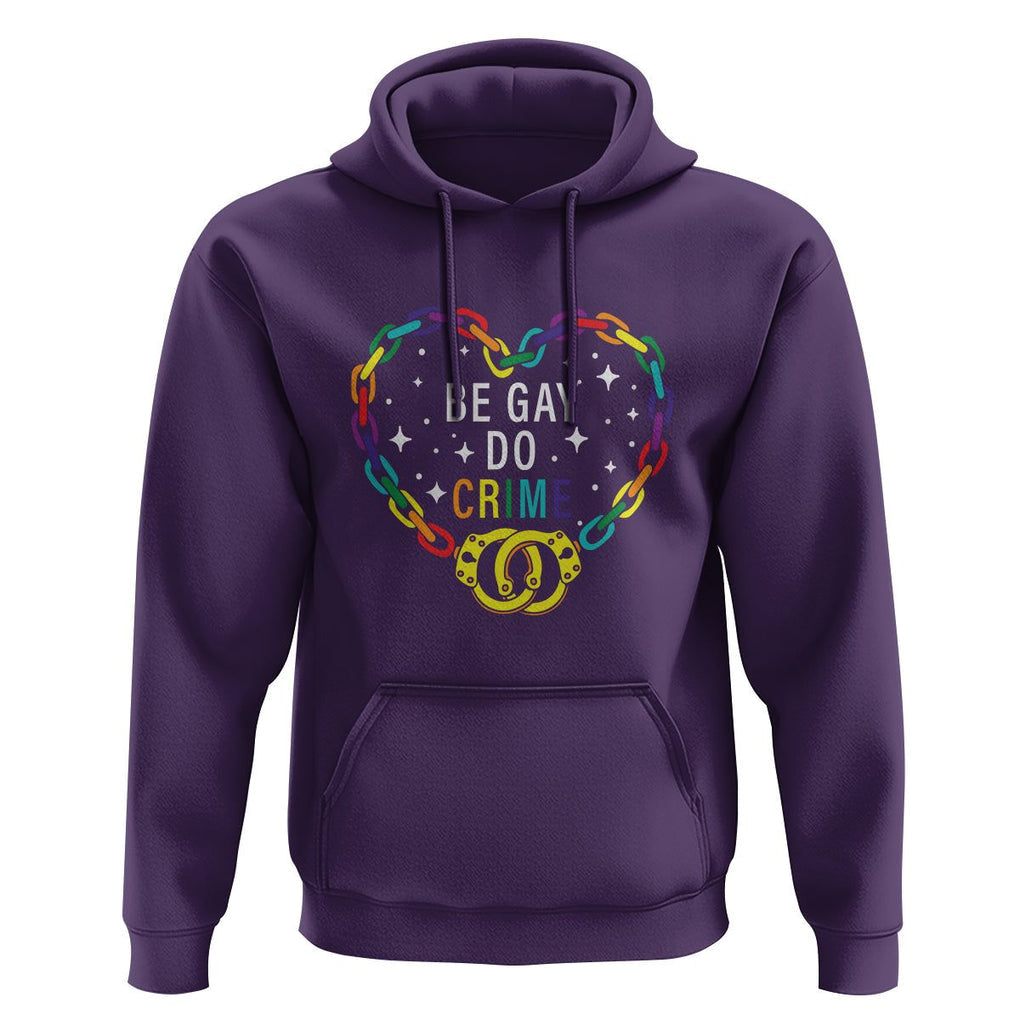 Funny LGBT Pride Hoodie Be Gay Do Crime TS09 Purple Print Your Wear