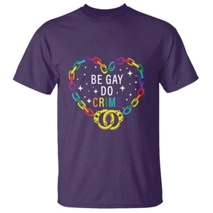 Funny LGBT Pride T Shirt Be Gay Do Crime TS09 Purple Print Your Wear