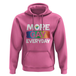 Funny LGBT Pride Hoodie More Gay Everyday TS09 Azalea Print Your Wear