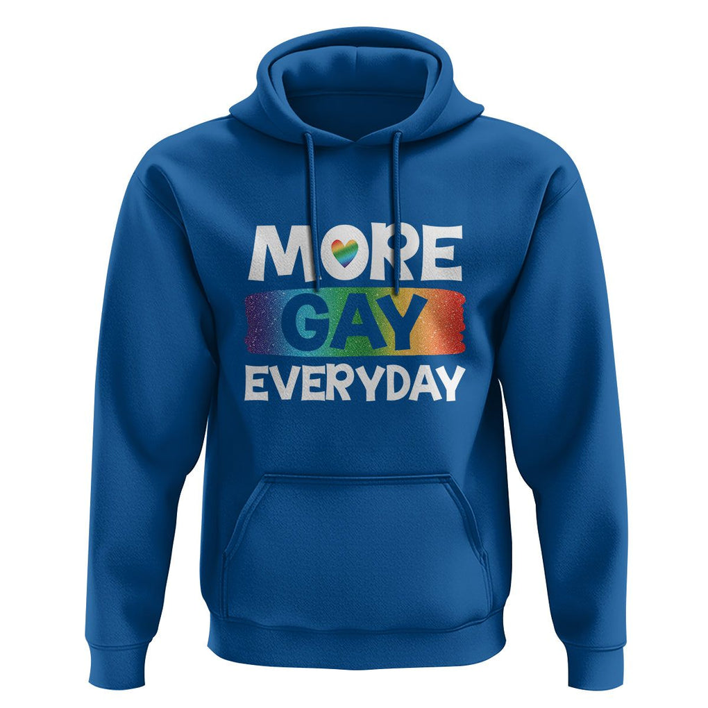Funny LGBT Pride Hoodie More Gay Everyday TS09 Royal Blue Print Your Wear