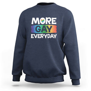 Funny LGBT Pride Sweatshirt More Gay Everyday TS09 Navy Print Your Wear